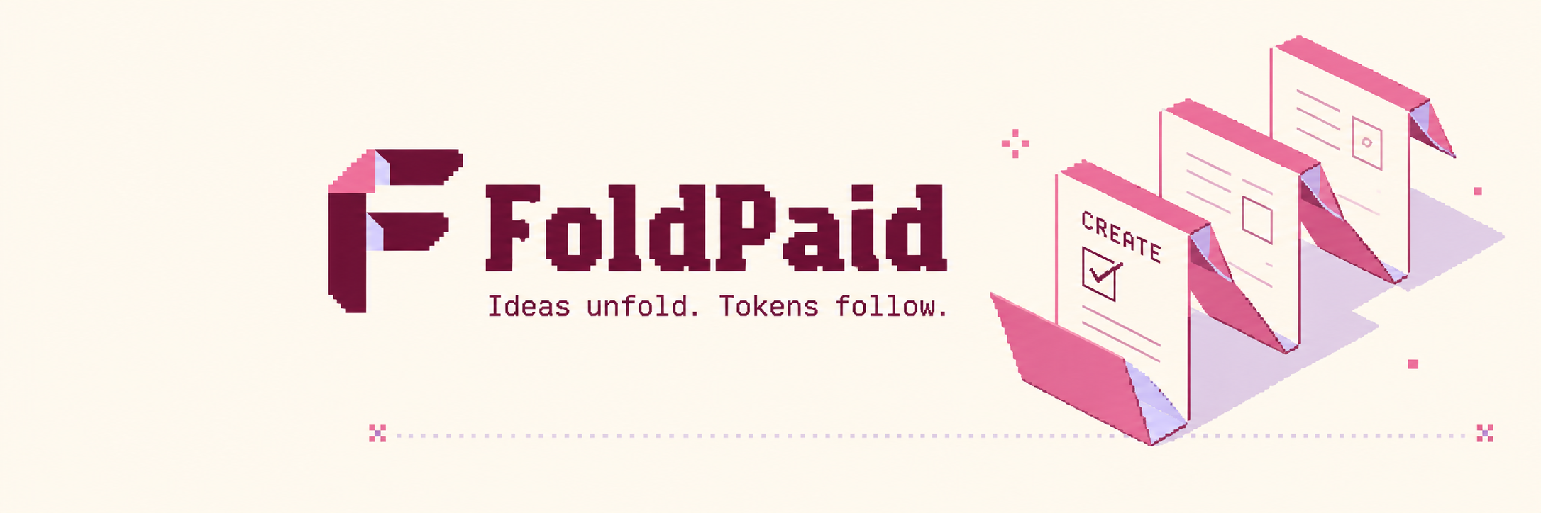 FoldPaid header: Ideas unfold. Tokens follow. Three folded launch folios beside the brand mark.